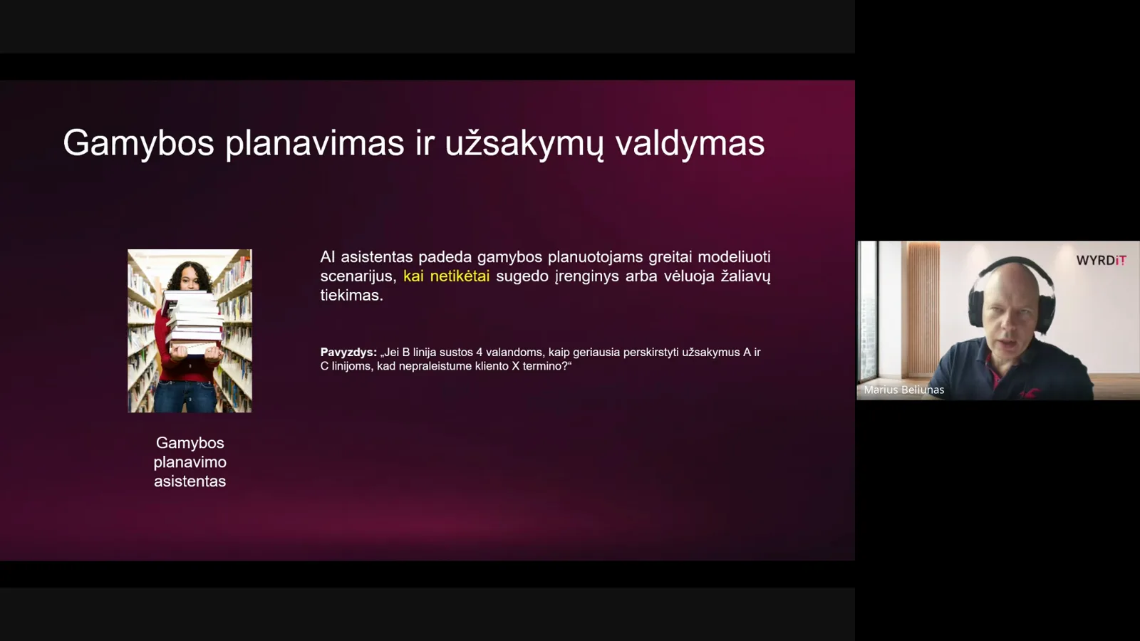 Webinaro skaidrė „Gamybos planavimas ir užsakymų valdymas“ su prisijungusiu pranešėju.